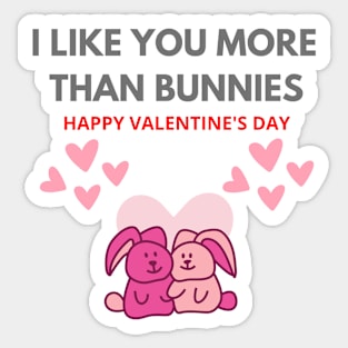 Valentine's day I Like you more than bunnies Sticker